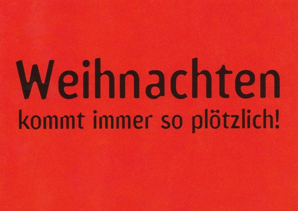 Weihnachten kommt immer... - Postkarte
