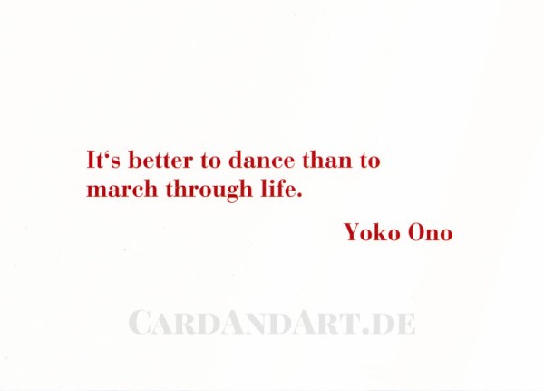 Yoko Ono, It´s better to dance... - Postkarte